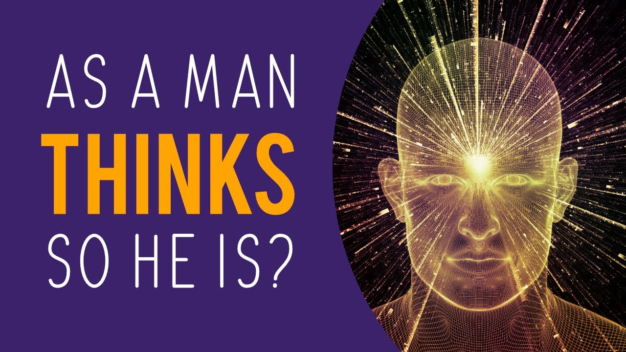 What does the Bible say about as a man thinketh?