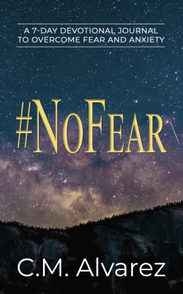 #NoFear: A 7-day Devloption to overcome fear and anxiety by Carla Sallee Alvarez