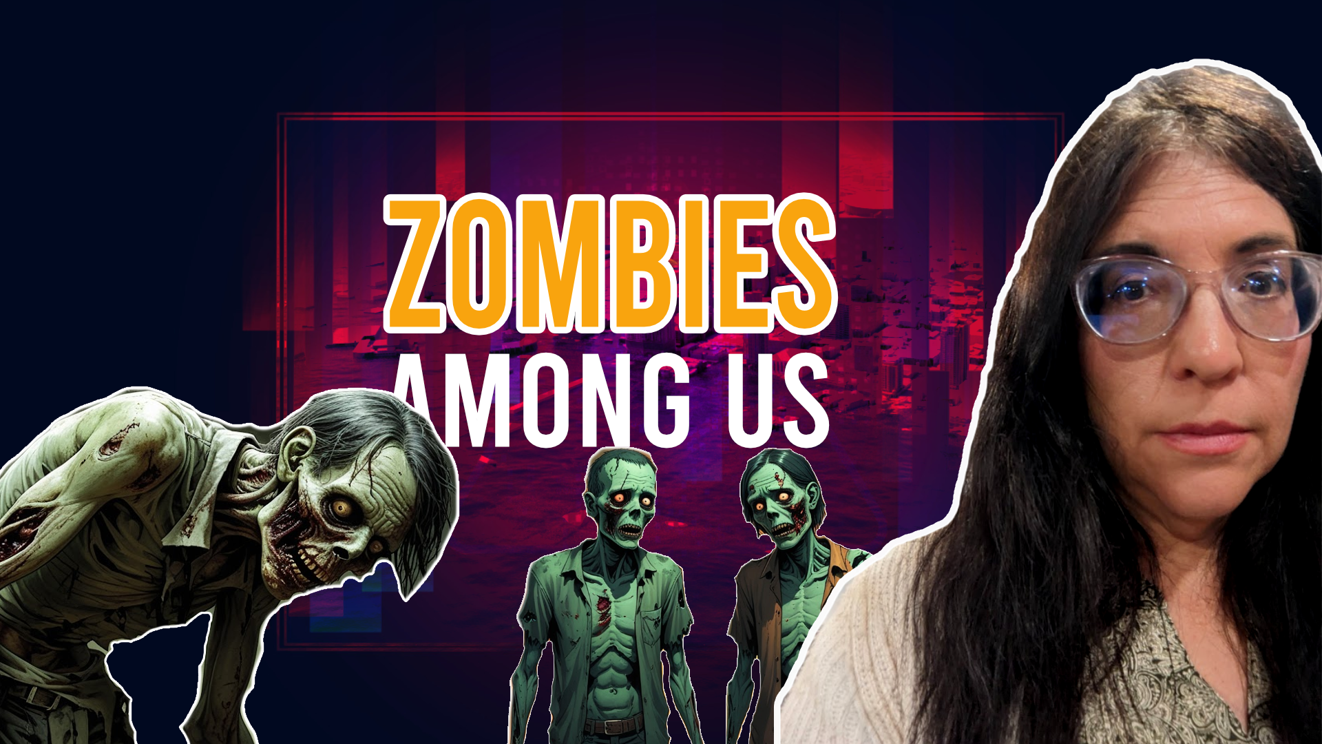 The Zombies Among us ... or when the light in you is darkness. Hacked the Saga