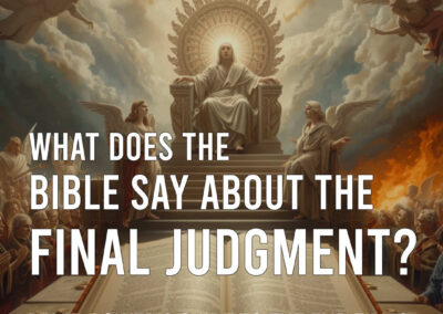 What does the Bible say about the Final Judgment? | David Bower's Guide to the End Times | Raised to Walk