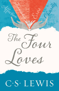 The Four Loves by CS Lewis